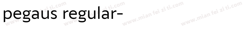 pegaus regular字体转换